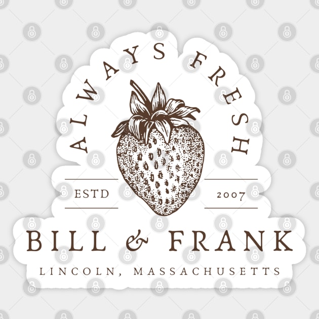 Bill & Frank's Strawberry from The Last of Us Sticker by Live Together